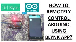 Remotely Control Arduino using Blynk App Featured Image