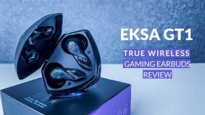 EKSA GT1真正的无线游戏耳塞回顾